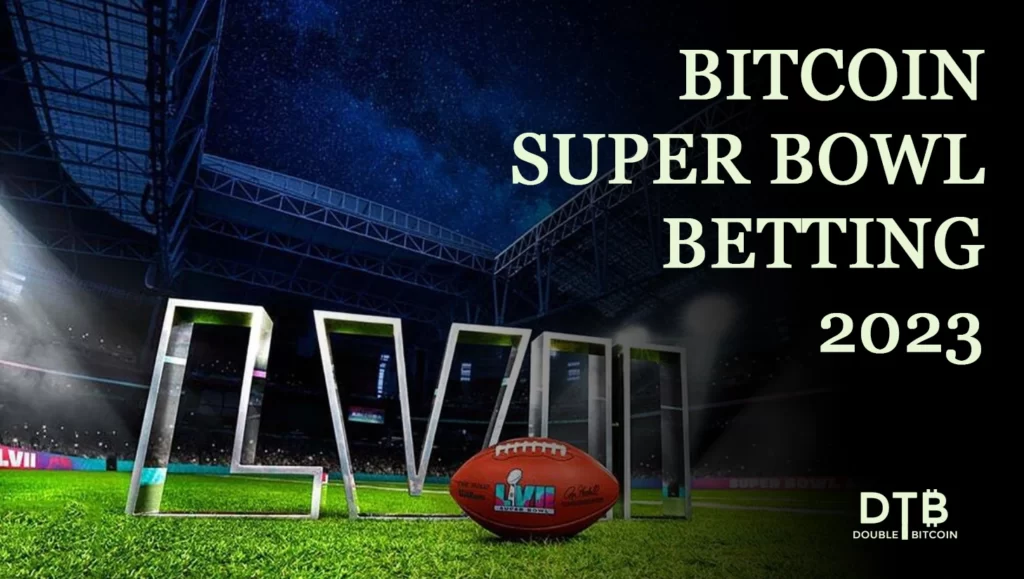 bitcoin super bowl 57 betting
