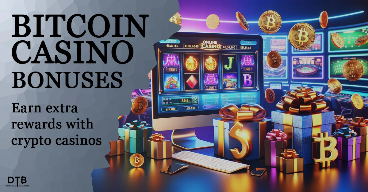 bitcoin casino bonuses